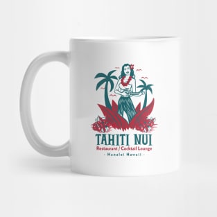 Tahiti Nui Restaurant and Cocktail Lounge in Hanalei Hawaii Mug